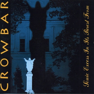 Crowbar – Sonic Excess In Its Purest Form (1 CD, Neuauflage)