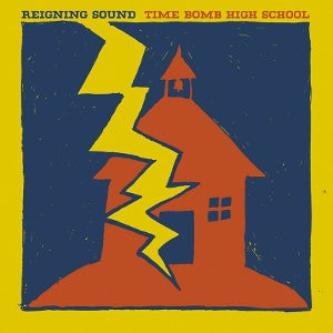 Reigning Sound – Time Bomb High School vinyl
