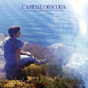 Camera Obscura – Loof To the East, Look To the West (1LP Vinyl)