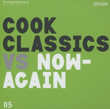 Cook Classics – Cook Classics Vs. Now Again cd