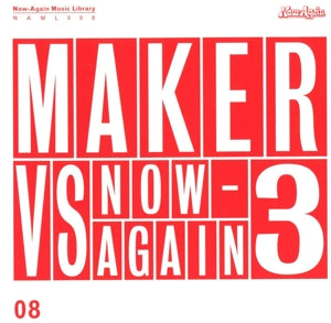 Maker – Maker Vs Now-Again V.3 cd