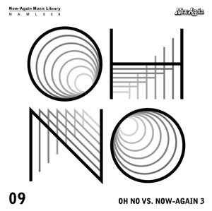 Oh No – Oh No Vs. Now-Again III (1CD)