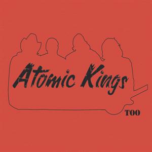 Atomic Kings – Atomic Kings Too (1LP Vinyl)