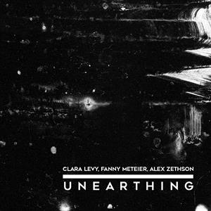 Clara Levy & Fanny Meteier & Alex Zethson – Unearthing (1CD)