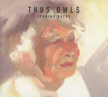 Thus:Owls – Turning Rocks cd