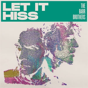 Barr Brothers – Let It Hiss cd