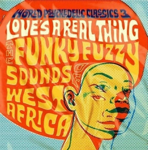 Various Artist – World Psychedelic Classics 3 - Love's a Real Thing (2LP Vinyl)