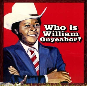 Onyeabor, William – World Psychedelic Classics 5 (3LP Vinyl)