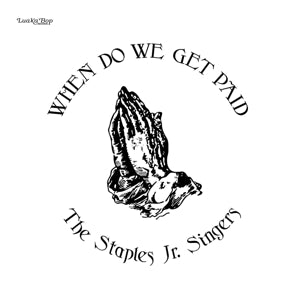 Staples Jr. Singers – When Do We Get Paid (1LP Vinyl)