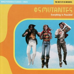 Os Mutantes – Everything is Possible: the Best of (1LP Vinyl)
