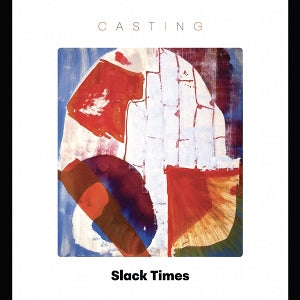 Slack Times – Casting vinyl