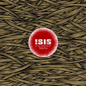 Isis – In the Absence of Truth (2LP-Vinyl)