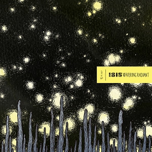 Isis – Wavering Radiant (2LP Vinyl)