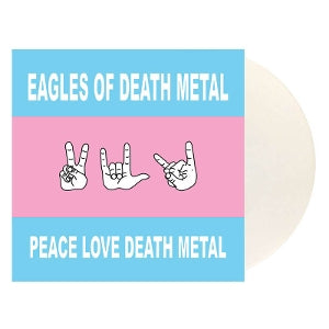 Eagles of Death Metal – Peace Love Death Metal vinyl