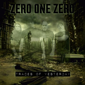 Zero One Zero – Traces of Yesterday (1CD)