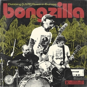 Bongzilla – Dabbing (Live) Rosin In Europe (1LP Vinyl)