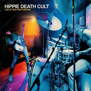 Hippie Death Cult – Live At the Star Theater vinyl