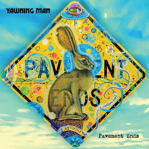 Yawning Man – Pavement Ends vinyl
