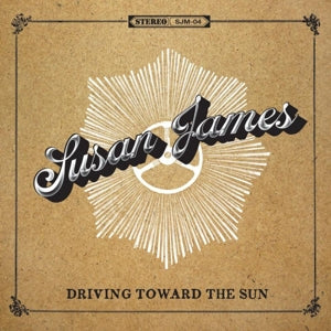Susan James – Driving Toward the Sun (1CD)