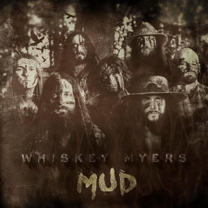 Whiskey Myers – Mud vinyl