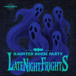 Haunted House Party – Late Night Frights (1LP Vinyl)