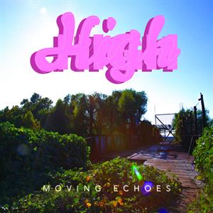 High – Moving Echoes (1LP Vinyl)