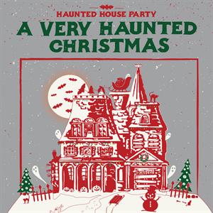 Haunted House Party – A Very Haunted Christmas (1LP, Coloured Vinyl)