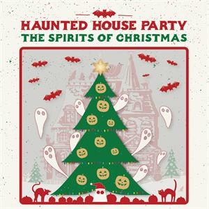 Haunted House Party – The Spirits of Christmas (1LP, Coloured Vinyl)