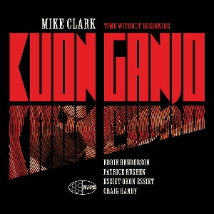 Clark, Mike – Kuon Ganjo (1LP Vinyl)