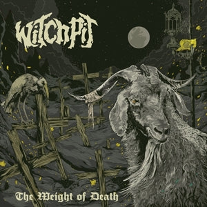 Witchpit – Weight of Death (1LP Vinyl)