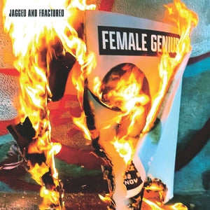 Female Genius – Jagged and Fractured (1LP Vinyl)