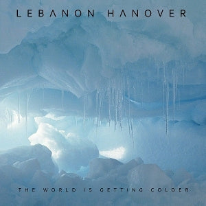 Lebanon Hanover – World is Getting Colder (1LP Vinyl)