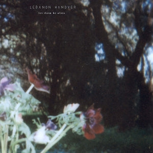 Lebanon Hanover – Let Them Be Alien (1LP Vinyl)