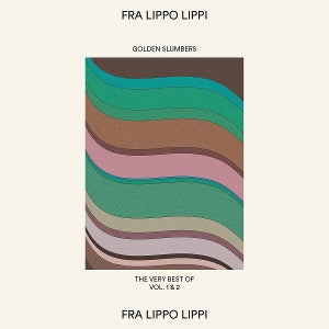 Fra Lippo Lippi – Golden Slumbers: the Very Best of Vol 1 & 2 (1 CD)