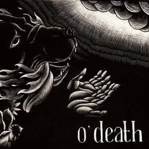 O'Death – Out of Hands We Go (1CD)