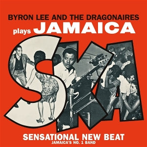 Byron Lee & the Dragonaires – Plays Jamaica Ska vinyl