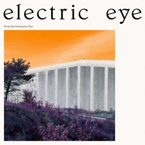 Electric Eye – From the Poisonous Tree (1CD)