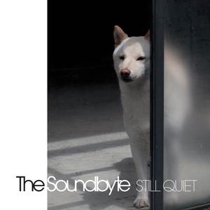 Soundbyte, the – Still Quiet vinyl