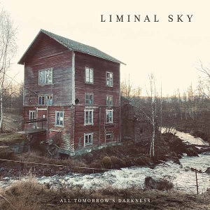 Liminal Sky – All Tomorrow's Darkness (1CD)