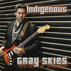 Indigenous – Gray Skies (1CD)