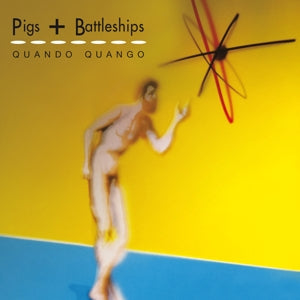 Quando Quango – Pigs & Battleships (1CD)