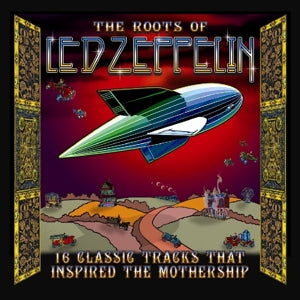 Led Zeppelin.=Tribute= – Roots of Led Zeppelin (1CD)