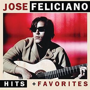 José Feliciano – Hits & Favorites (1CD)