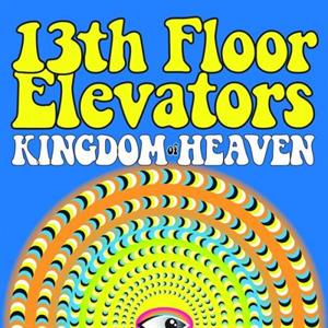 13th Floor Elevators – Kingdom of Heaven cd