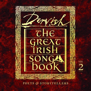 Dervish – The Great Irish Songbook Vol 2: Poets & Storytellers (1CD)