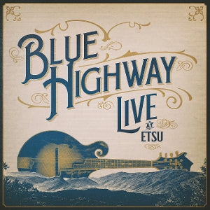 Blue Highway – Live At Etsu! a 30-Year Retrospective Event cd
