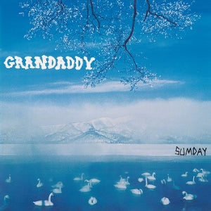 Grandaddy – Sumday cd
