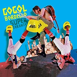 GOGOL BORDELLO – Super Taranta! vinyl
