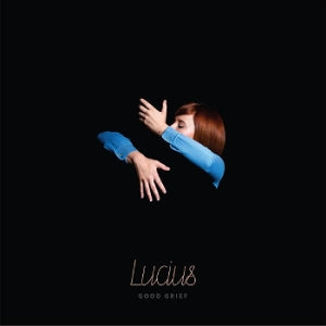 Lucius – Good Grief (1LP, farbiges Vinyl)