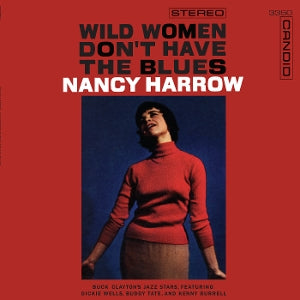 Nancy Harrow – Wild Women Don't Have the Blues (1 CD)